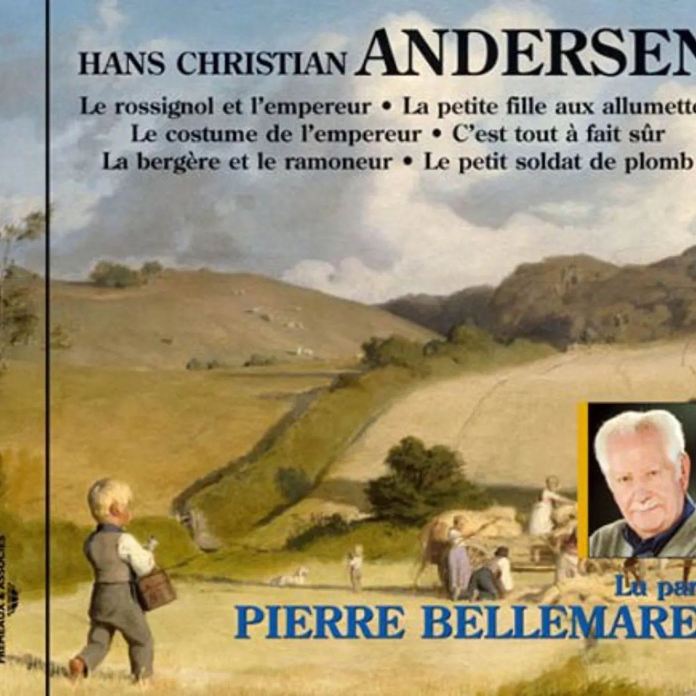 Pierre Bellemare ROSSIGNOL ET L'EMPEREUR: HANS CHRISTIAN ANDERSEN CD