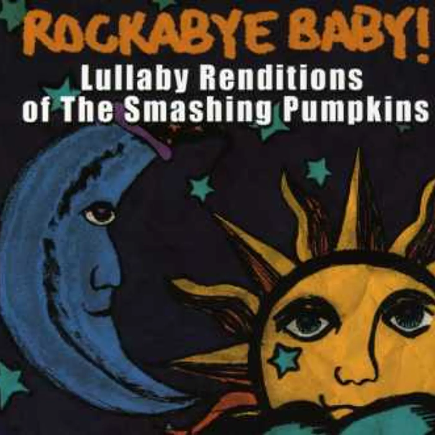 Rockabye Baby! LULLABY RENDITIONS OF THE SMASHING PUMPKINS CD