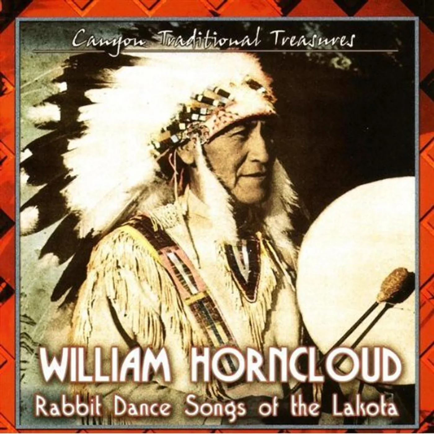 William Horncloud RABBIT DANCE SONGS OF THE LAKOTA CD