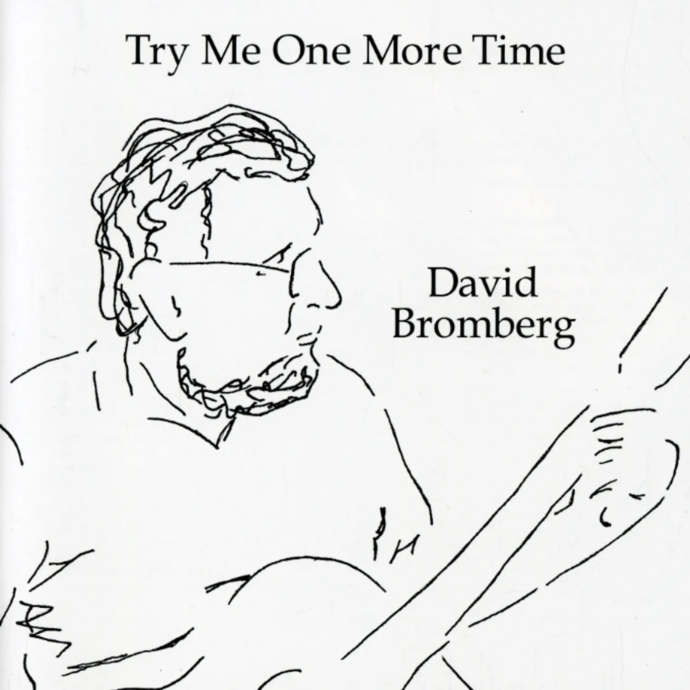 David Bromberg TRY ME ONE MORE TIME CD