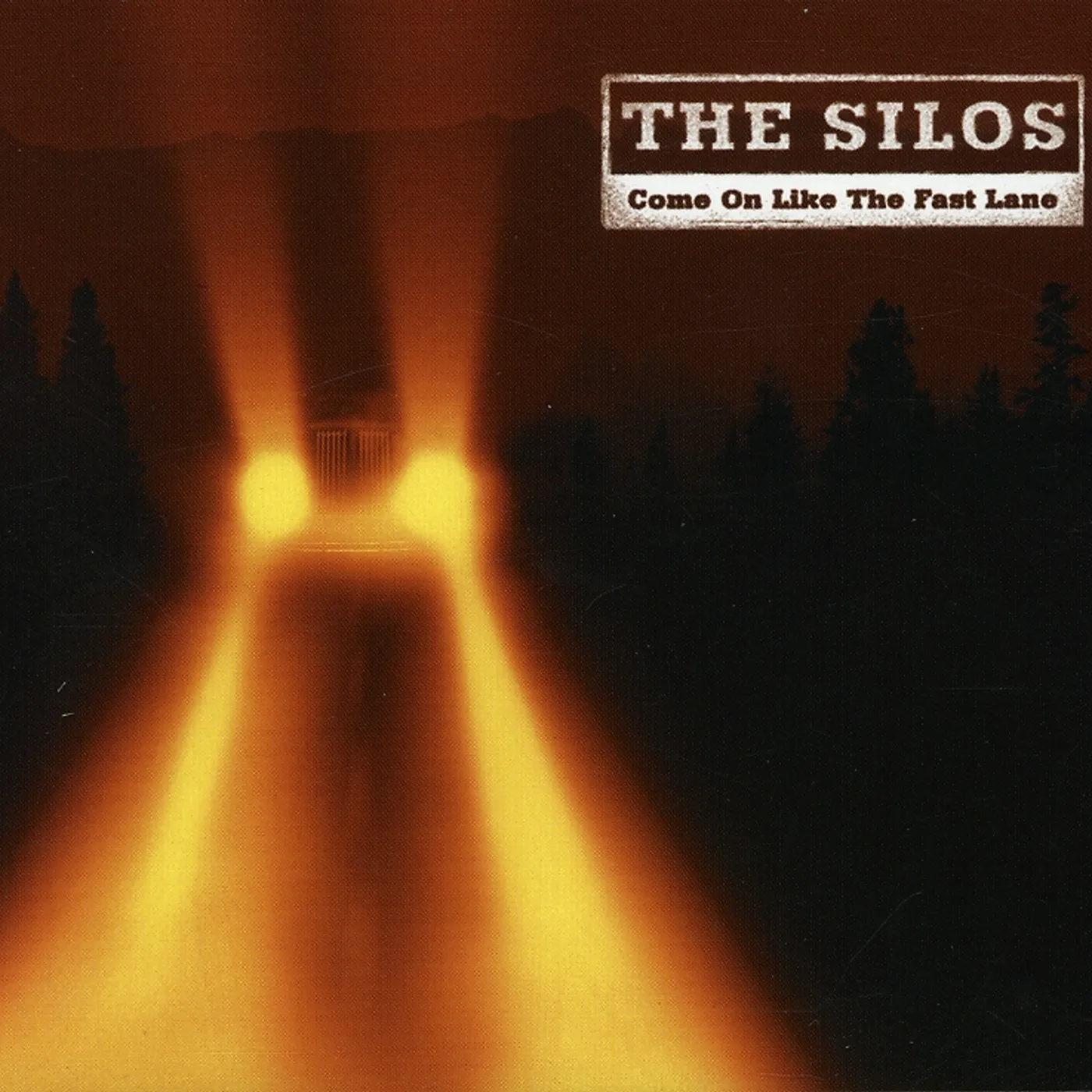 Silos COME ON LIKE THE FAST LANE CD
