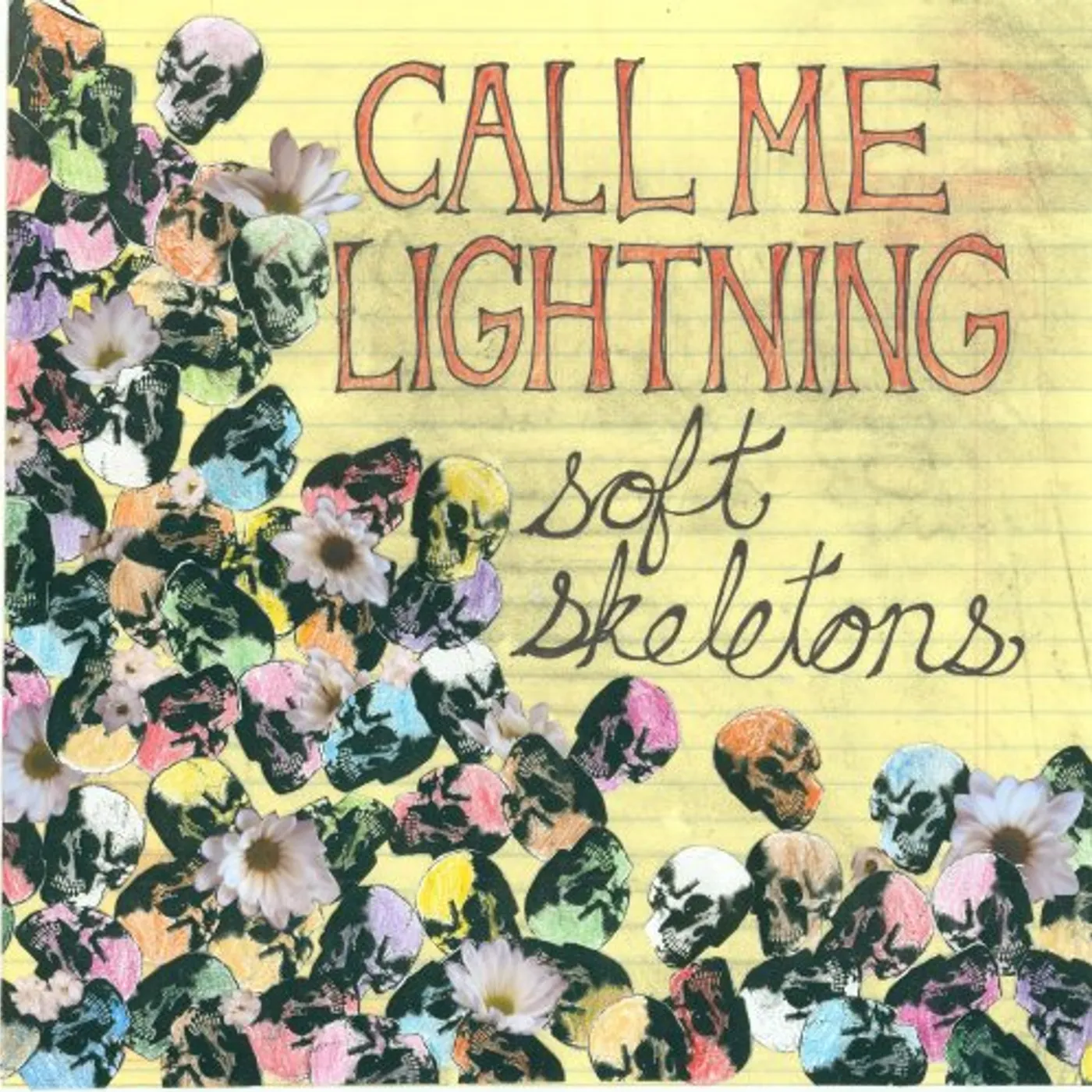 Call Me Lightning SOFT SKELETONS CD