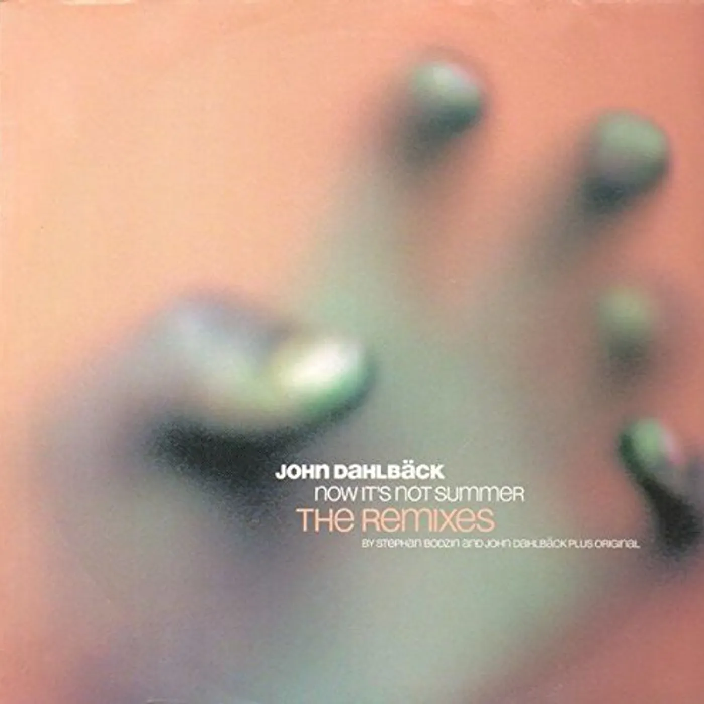 John Dahlbäck NOW IT'S NOT SUMMER: THE REMIXES Vinyl Record