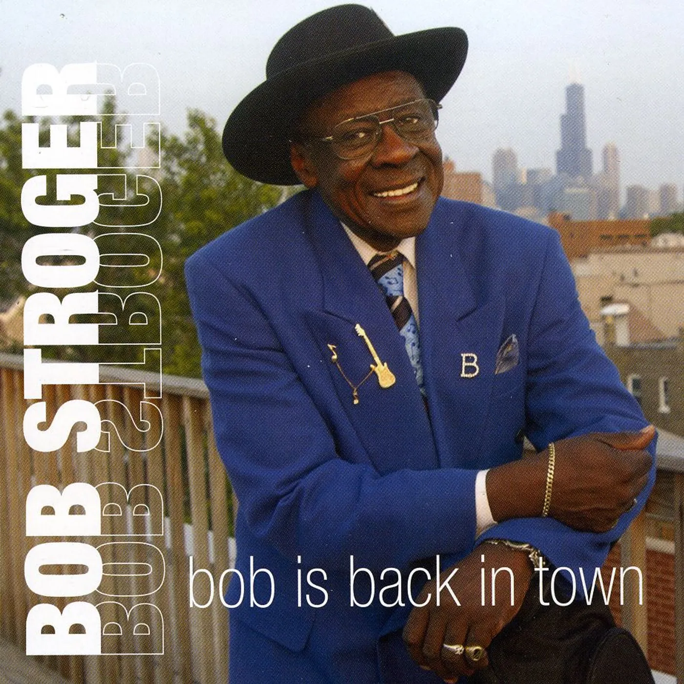 Bob Stroger BOB IS BACK IN TOWN CD
