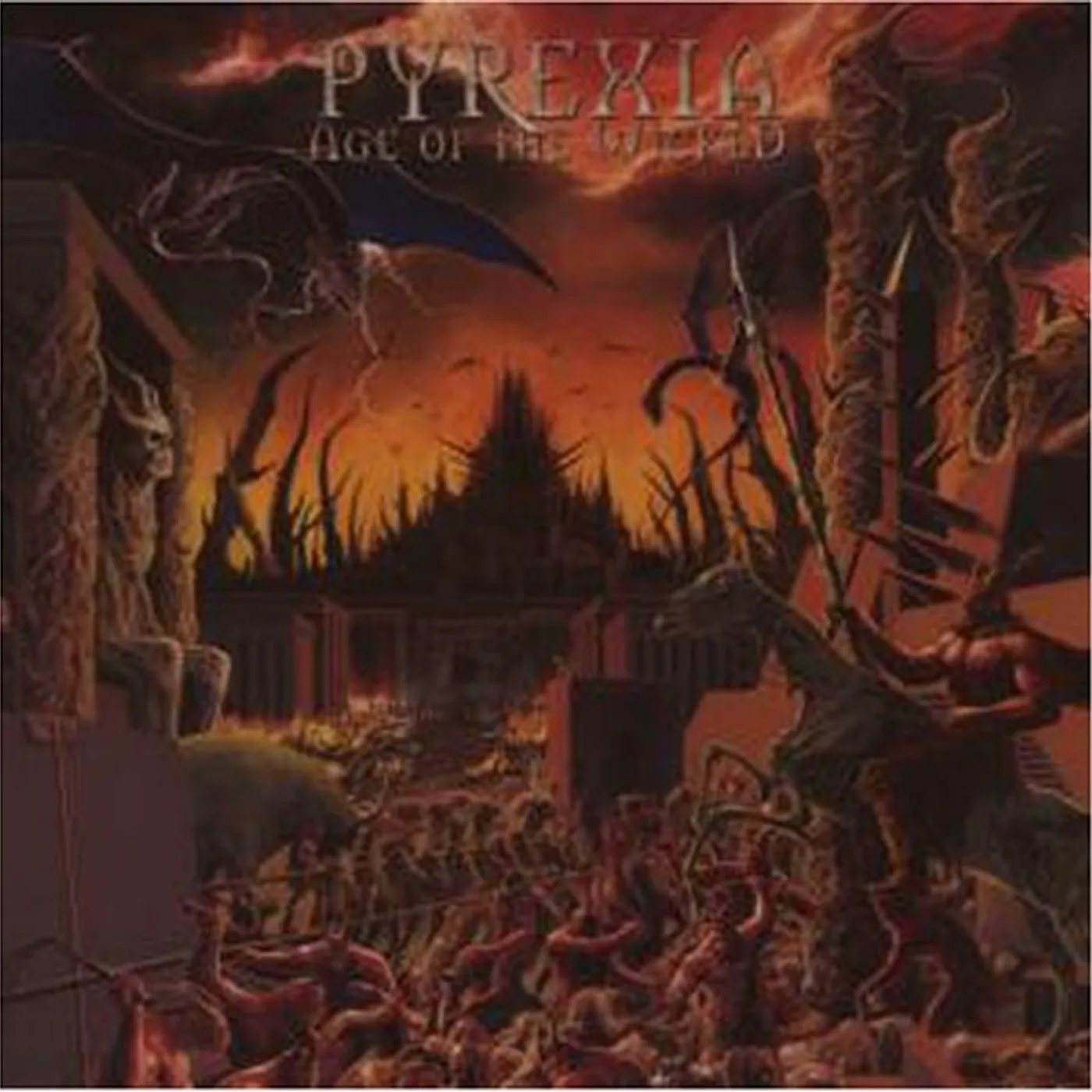 Pyrexia AGE OF THE WICKED CD