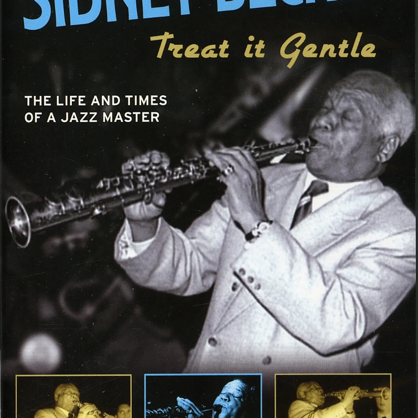 Sidney Bechet TREAT IT GENTLE DVD