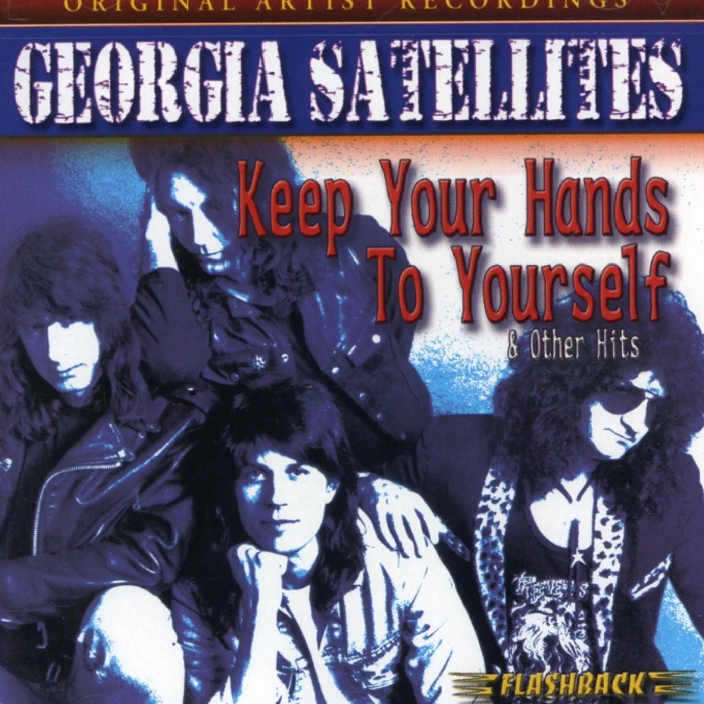 The Georgia Satellites KEEP YOUR HANDS TO YOURSELF & OTHER HITS CD