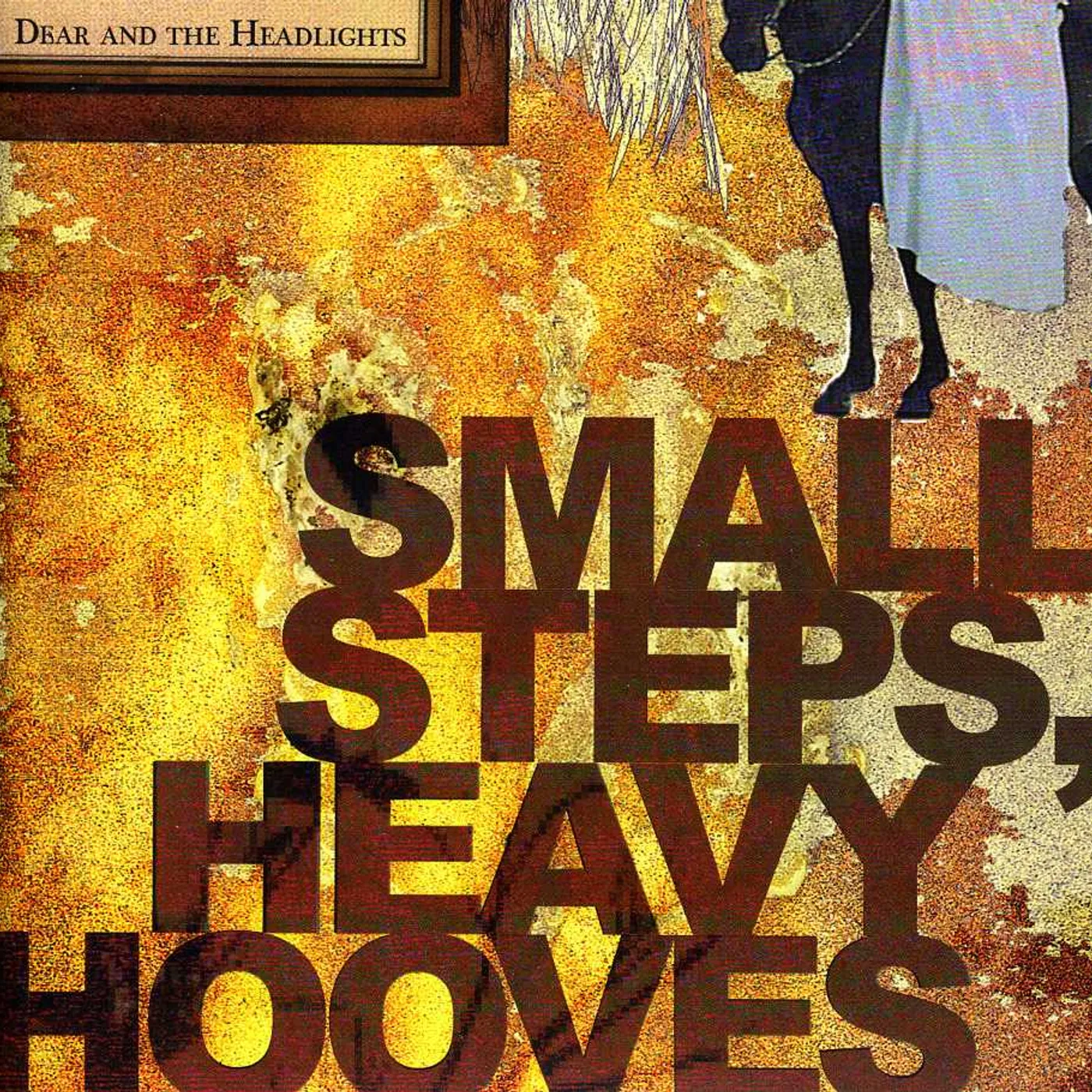 Dear and the Headlights SMALL STEPS HEAVY HOOVES CD