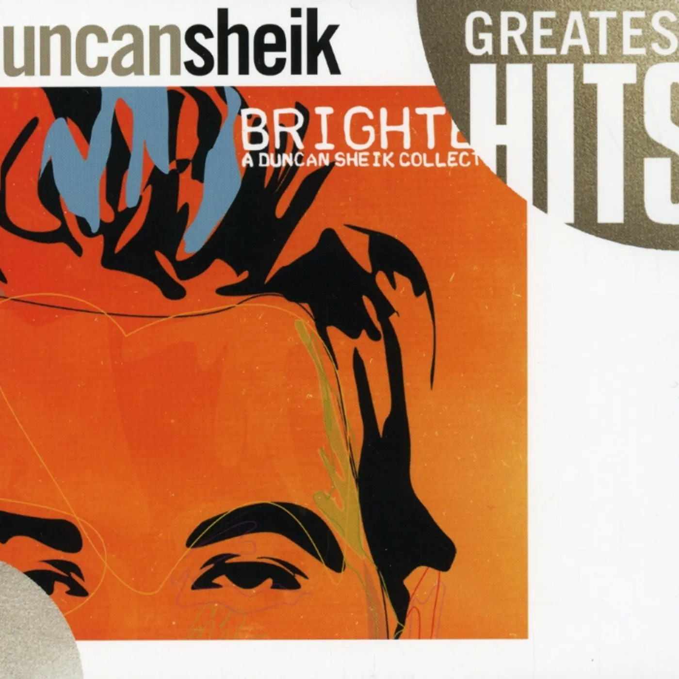 GREATEST HITS: BRIGHTER A DUNCAN SHEIK COLLECTION CD