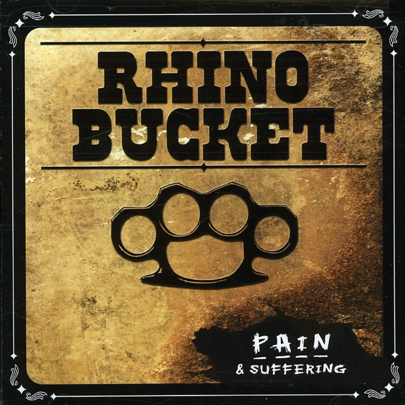Rhino Bucket PAIN & SUFFERING CD