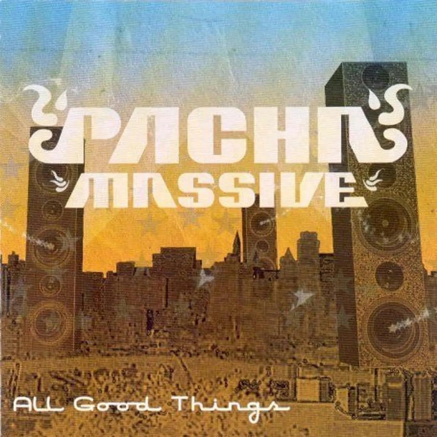 Pacha Massive ALL GOOD THINGS CD