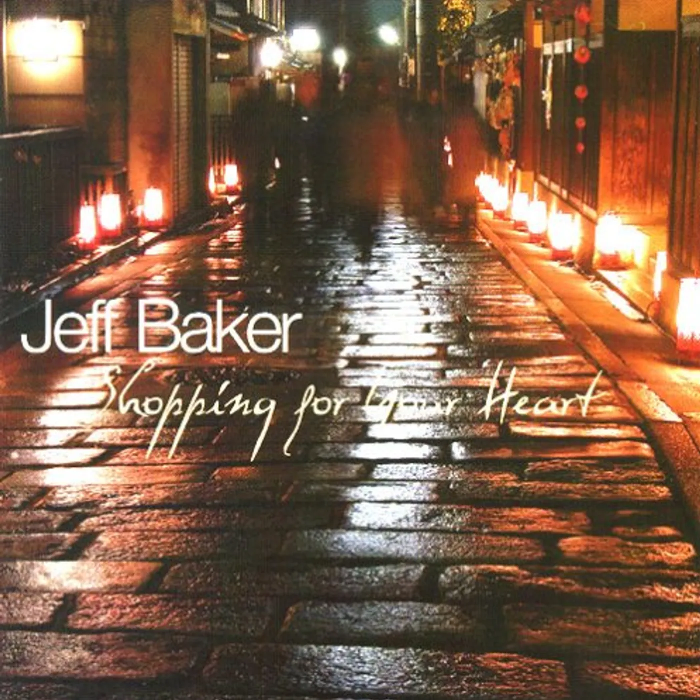 Jeff Baker SHOPPING FOR YOUR HEART CD