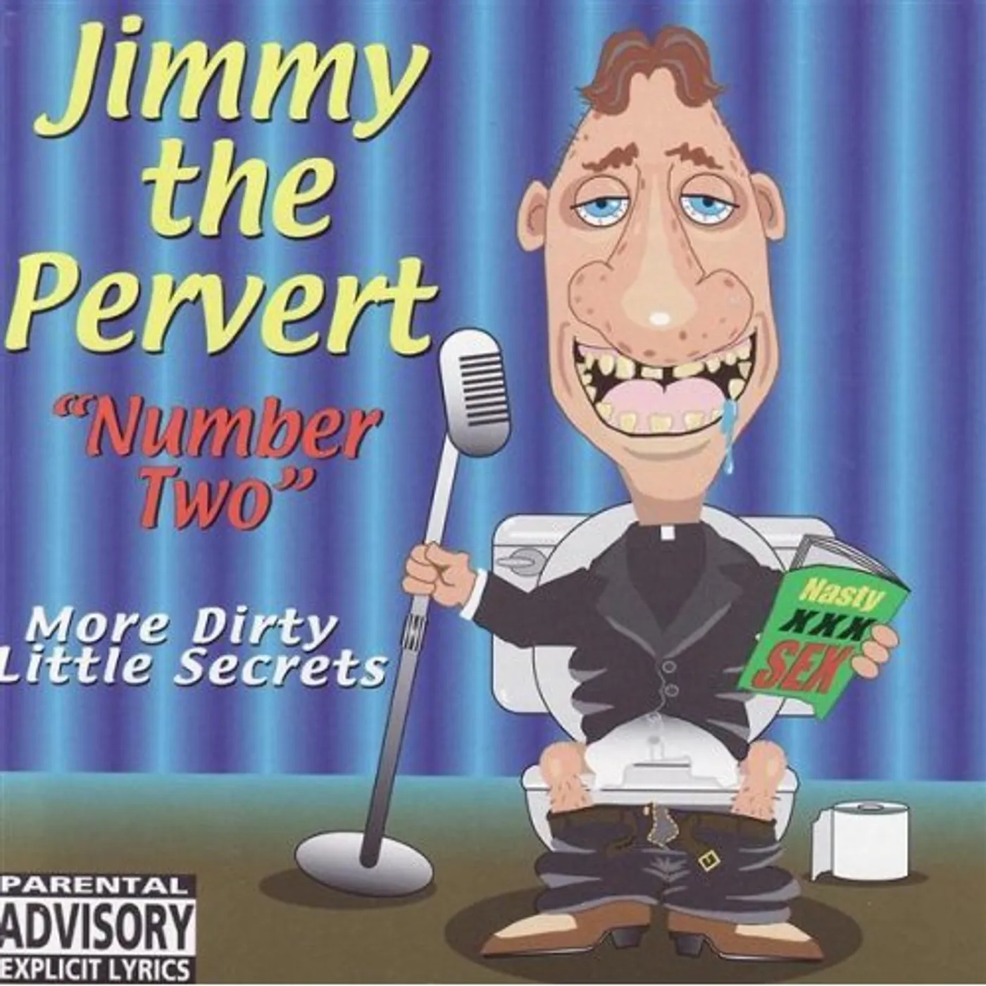Jimmy The Pervert MY DIRTY LITTLE SECRET 2 CD