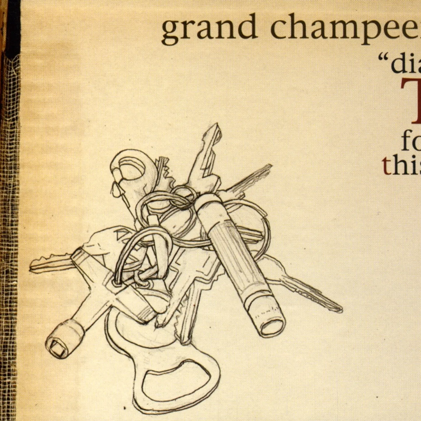 Grand Champeen DIAL T FOR THIS CD