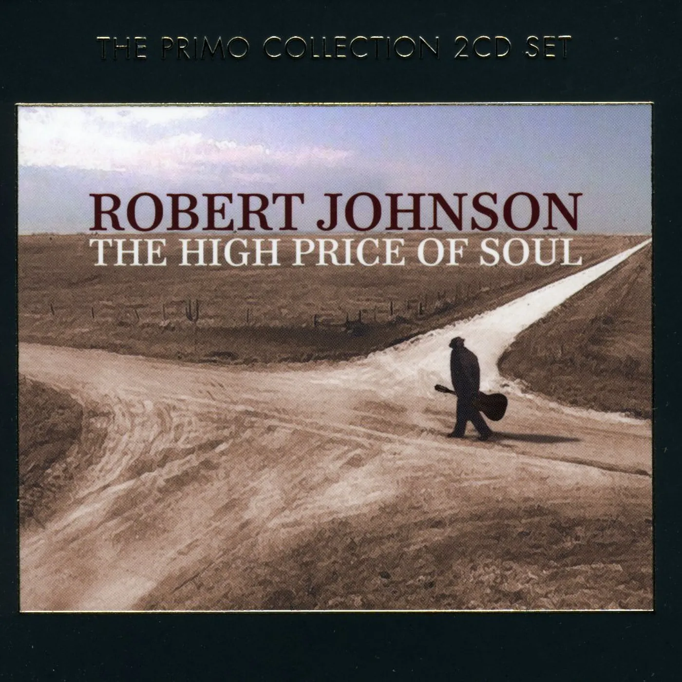 Robert Johnson HIGH PRICE OF SOUL CD