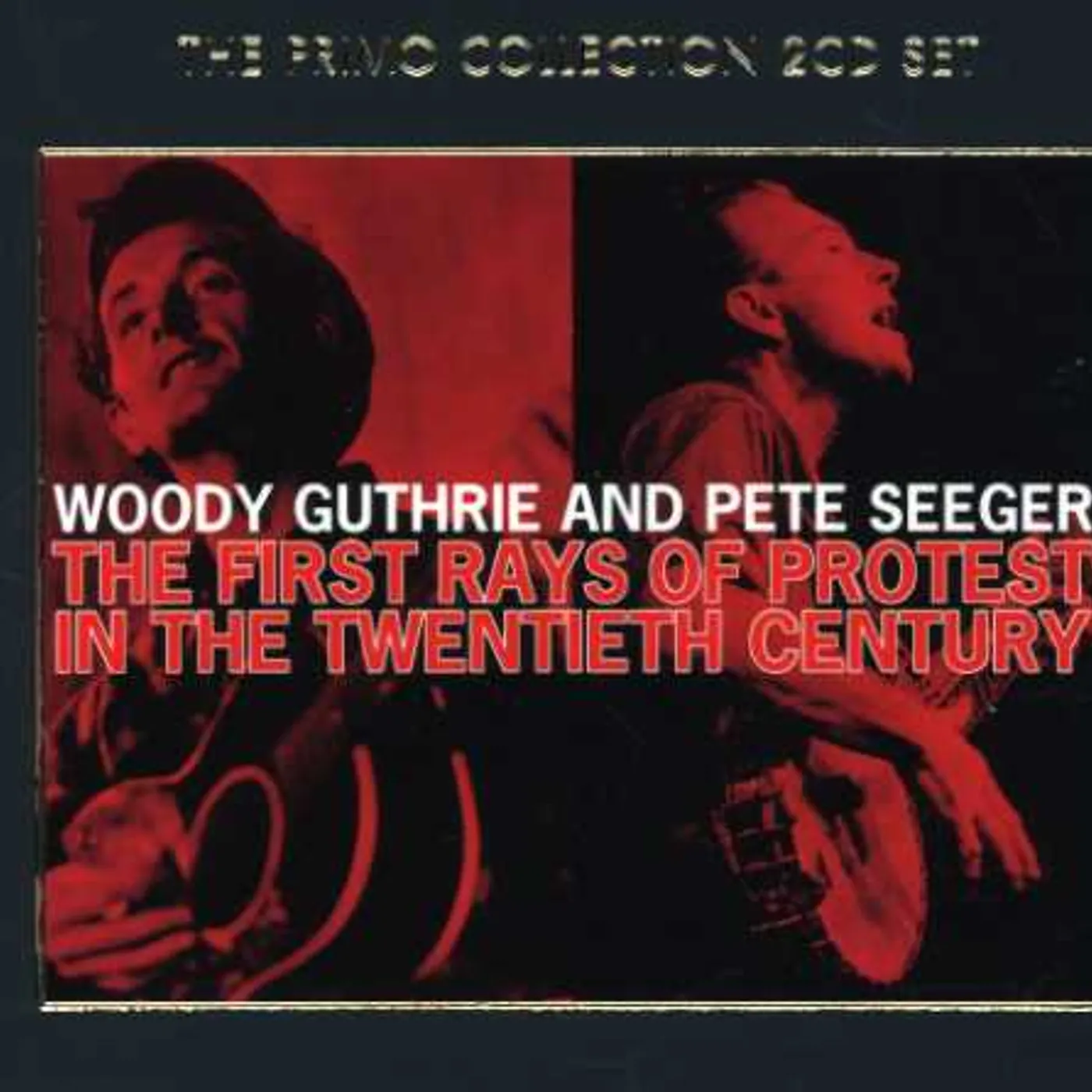 Woody Guthrie FIRST RAYS OF PROTEST IN THE 20TH CENTURY CD