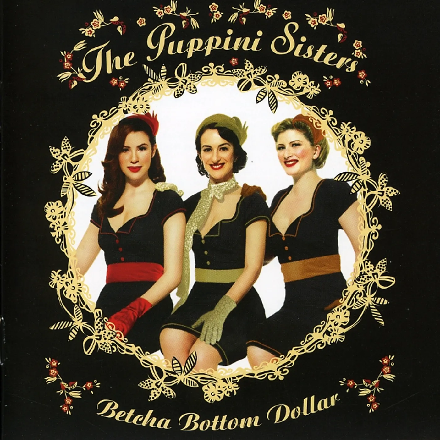The Puppini Sisters BETCHA BOTTOM DOLLAR CD