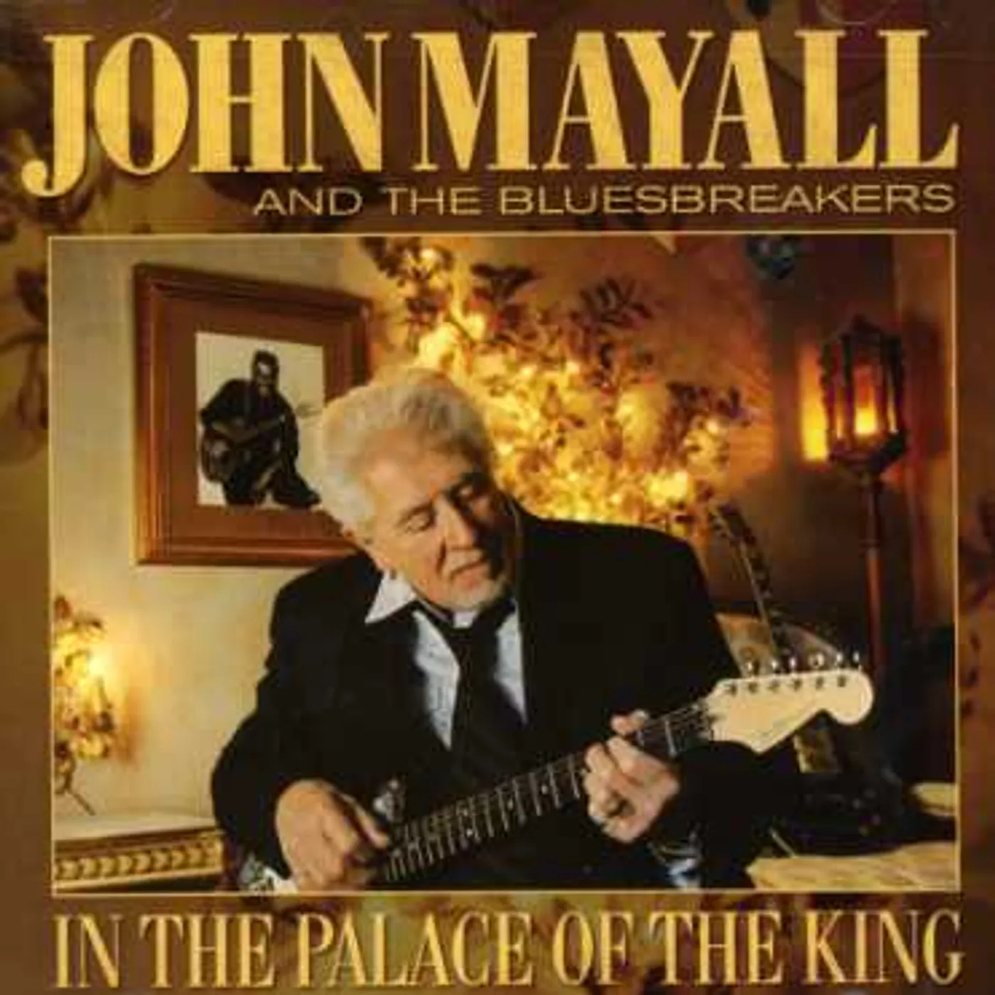 John Mayall & The Bluesbreakers 19224 IN THE PALACE OF THE KING CD
