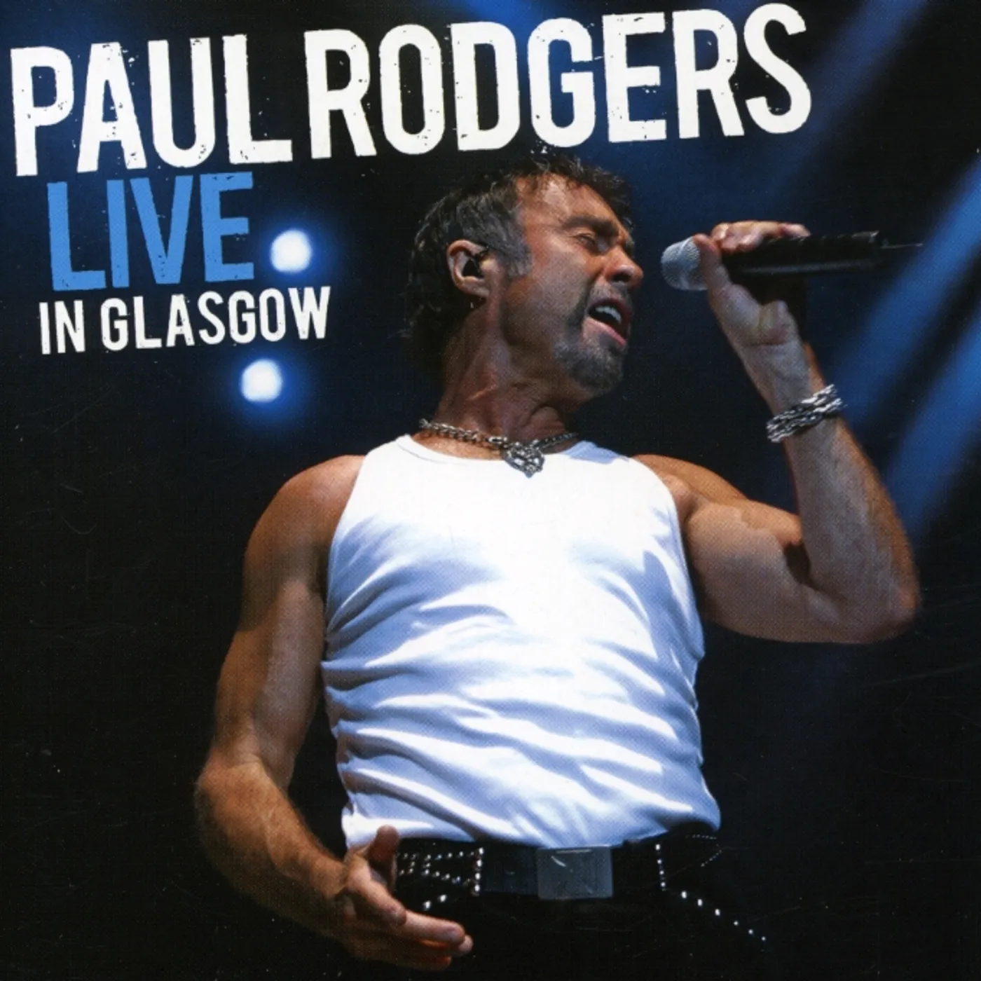 Paul Rodgers LIVE IN GLASGOW CD
