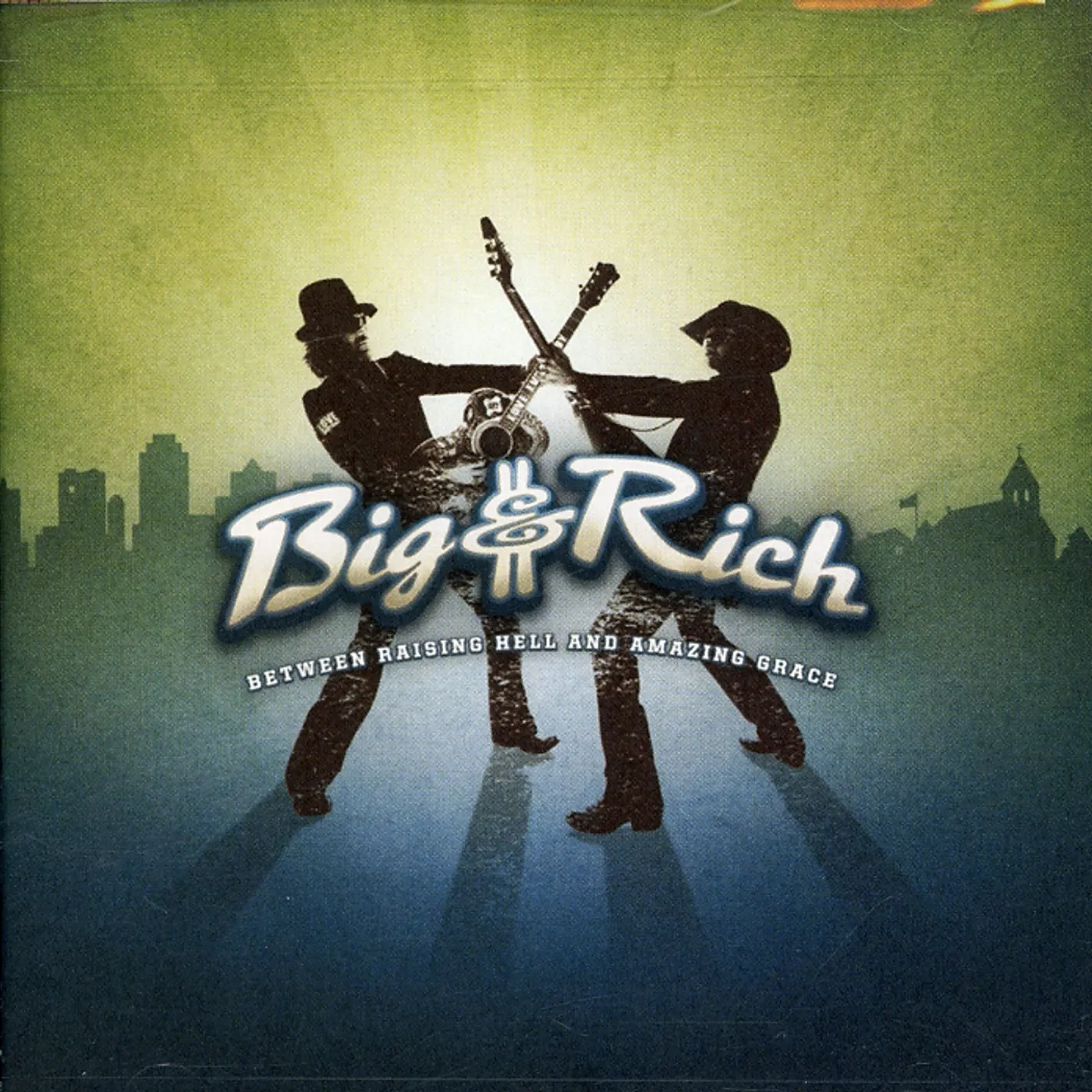 Big & Rich BETWEEN RAISING HELL & AMAZING GRACE CD