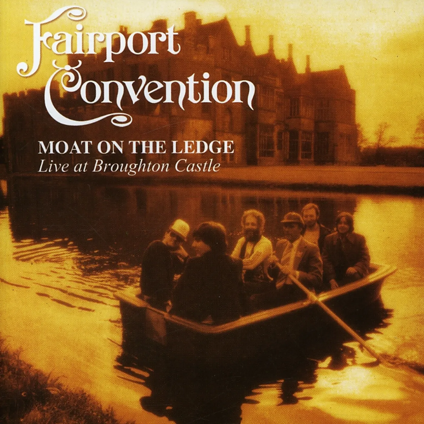 Fairport Convention MOAT ON THE LEDGE: LIVE AT BROUGHTON CASTLE CD