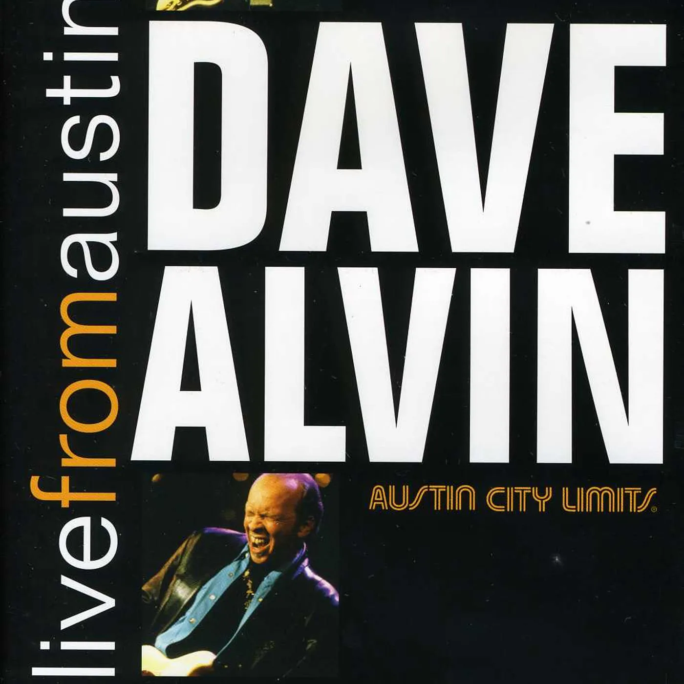 Dave Alvin LIVE FROM AUSTIN TEXAS DVD