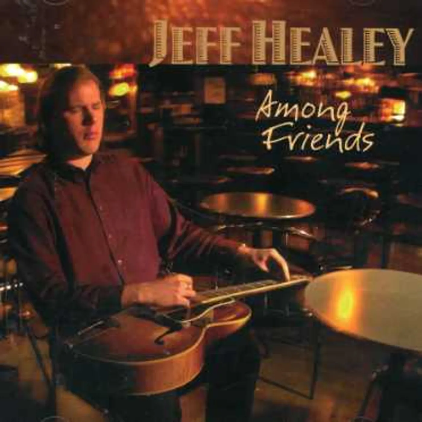 Jeff Healey AMONG FRIENDS CD