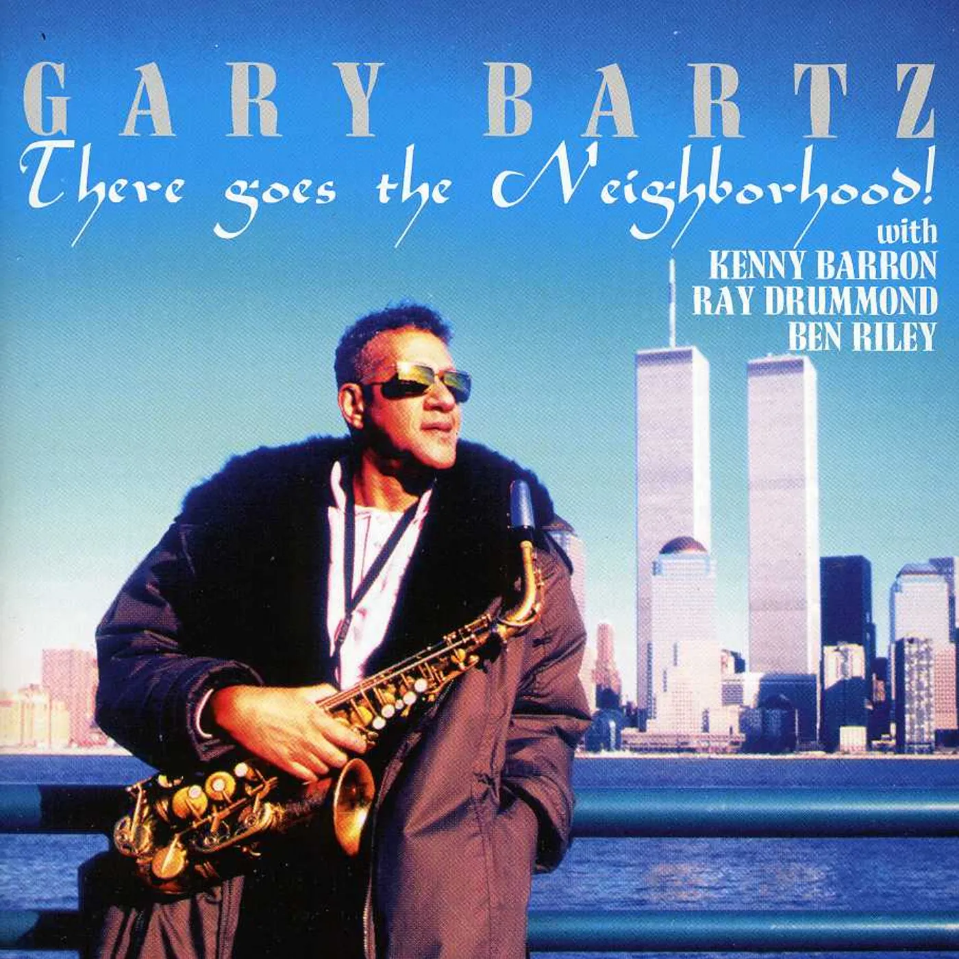 Gary Bartz THERE GOES THE NEIGHBORHOOD CD