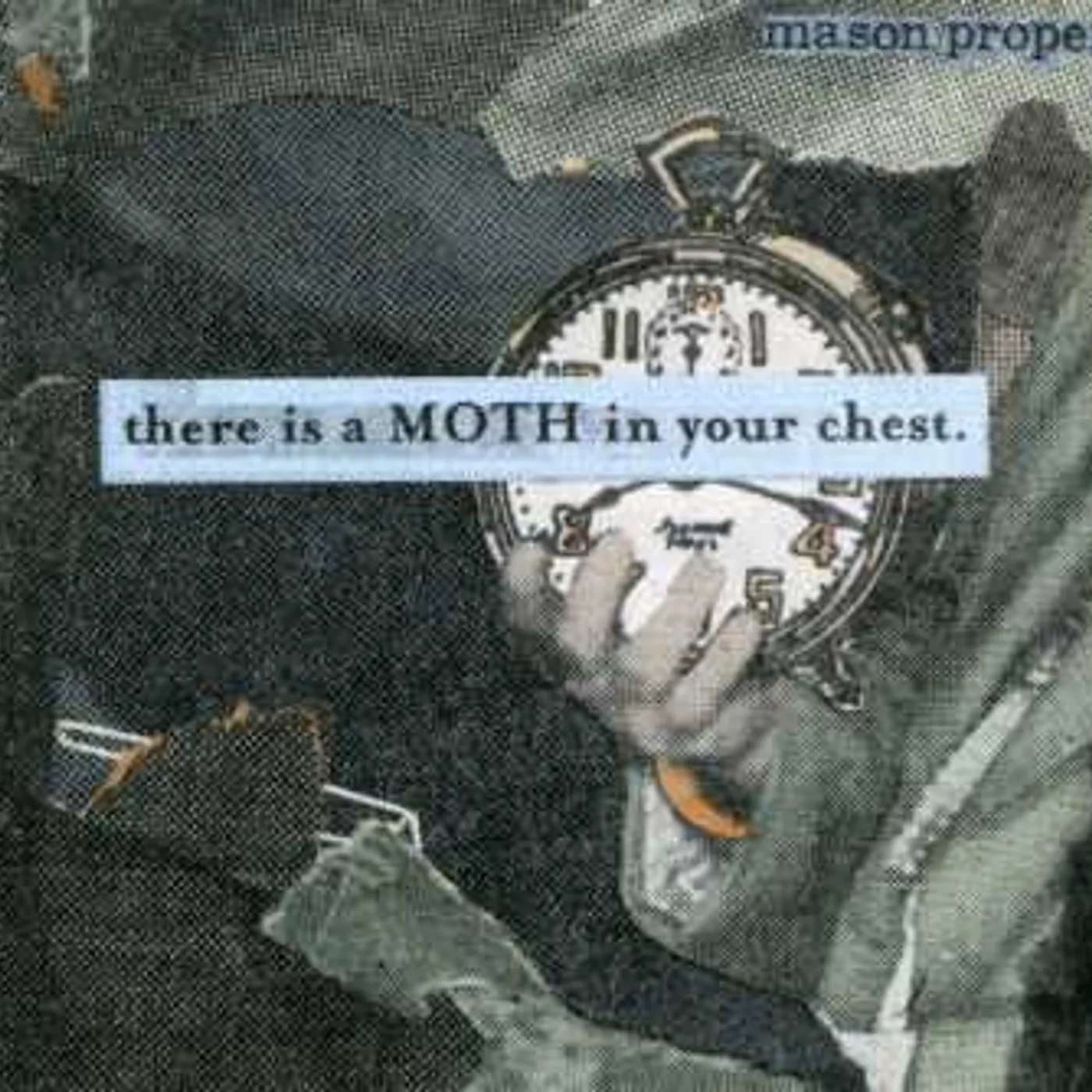 Mason Proper THERE IS A MOTH IN YOUR CHEST CD