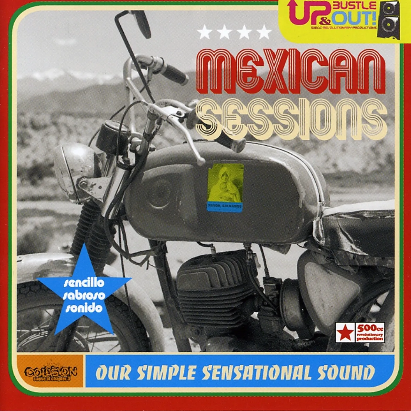 Up, Bustle & Out MEXICAN SESSIONS: OUR SIMPLE SENSATIONAL SOUND CD