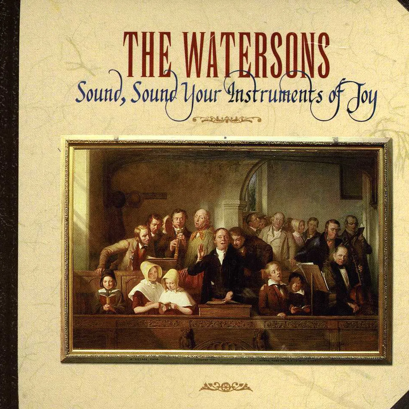 The Watersons SOUND SOUND YOUR INSTRUMENTS OF JOY CD