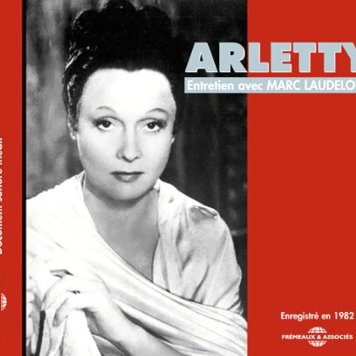 Arletty ENTRETIEN AVEC MARC LAUDELOT CD