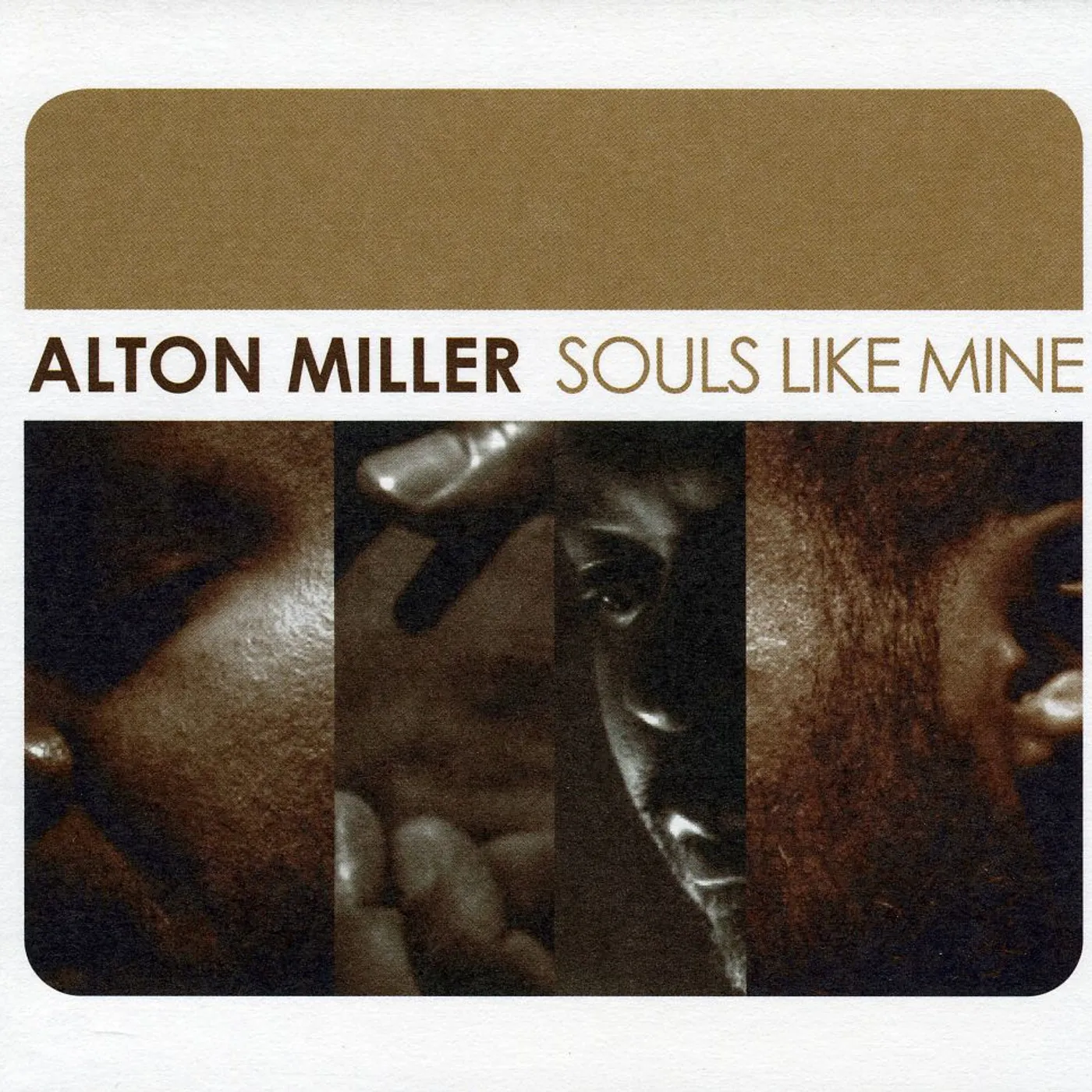 Alton Miller SOULS LIKE MINE CD