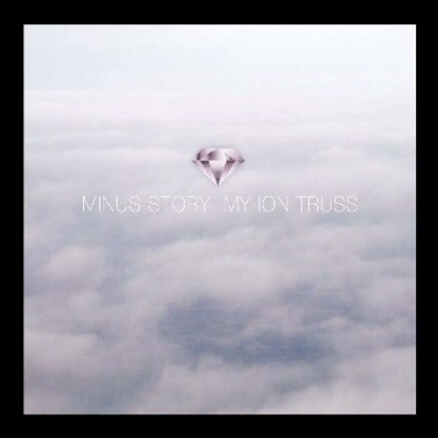 Minus Story My Ion Truss Vinyl Record