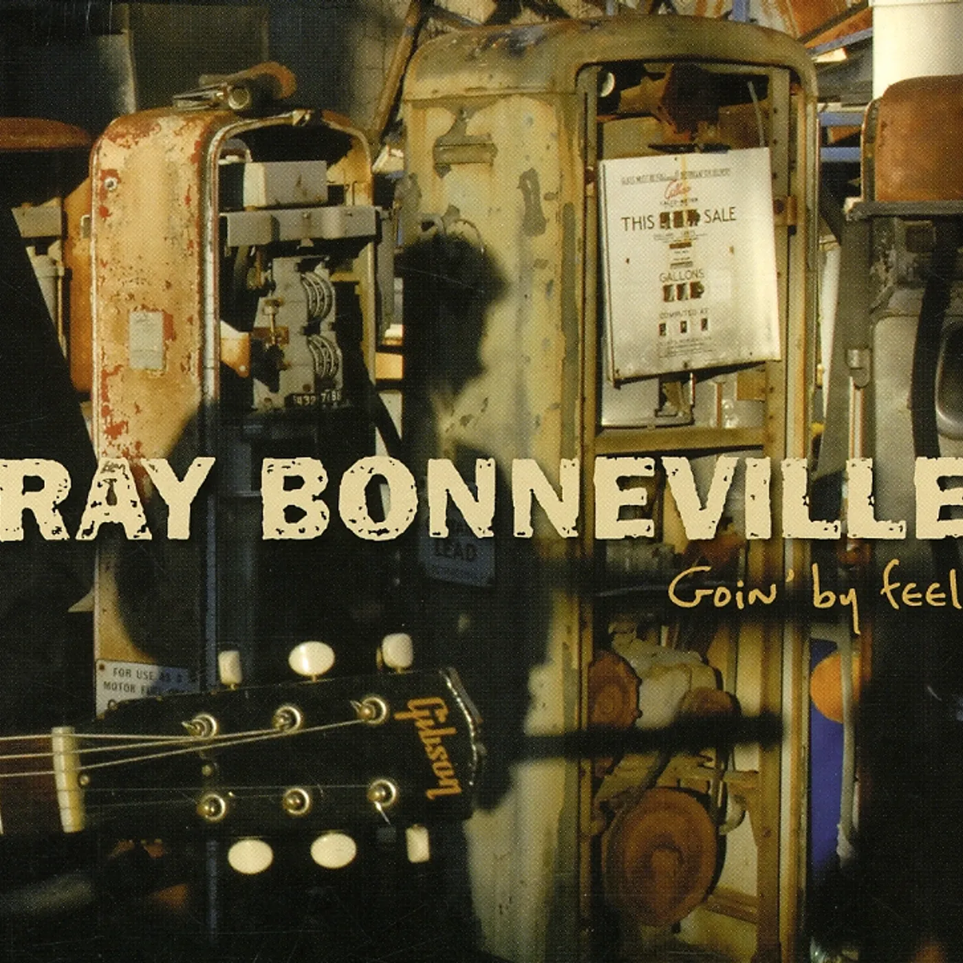 Ray Bonneville GOING BY FEEL CD