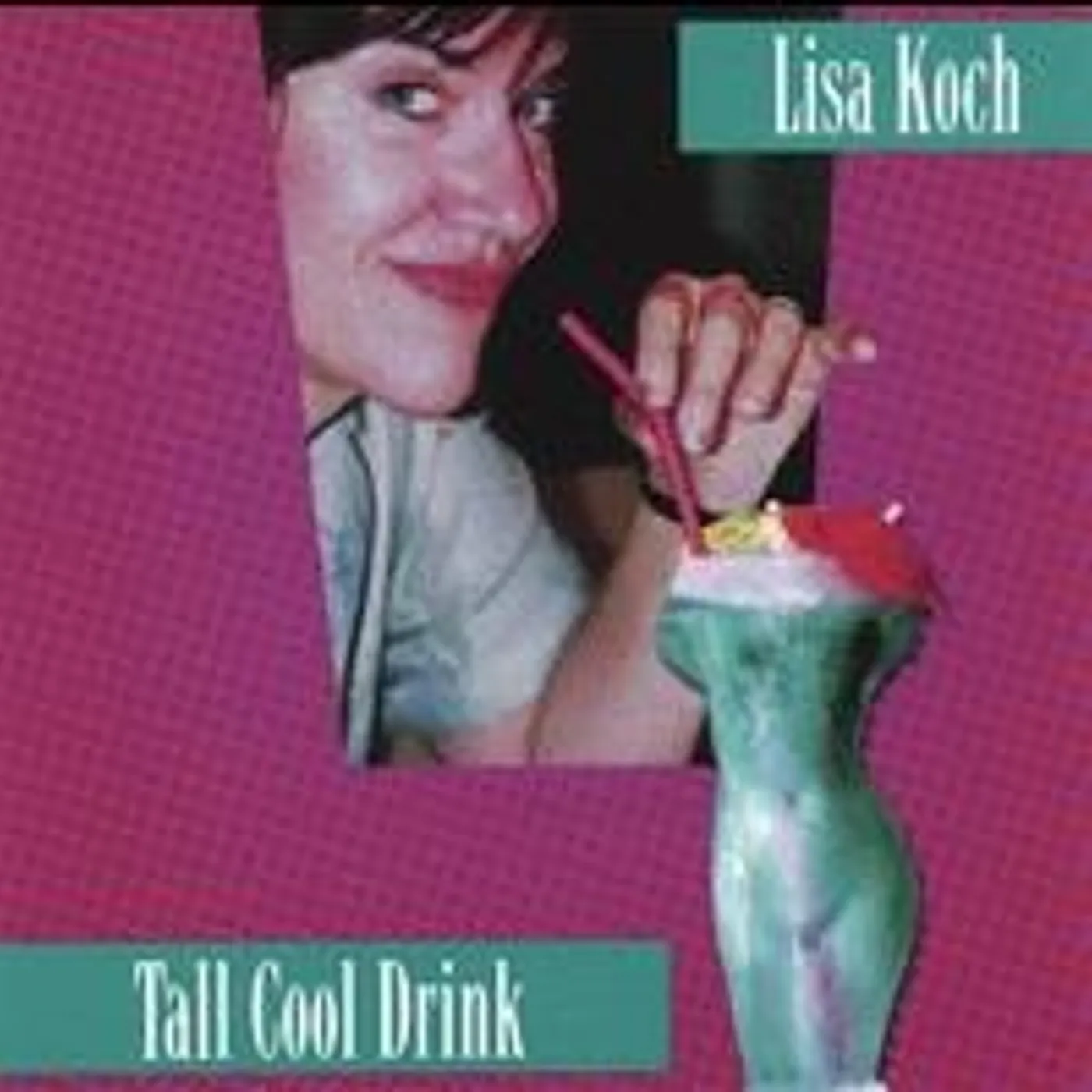 Lisa Koch TALL COOL DRINK CD