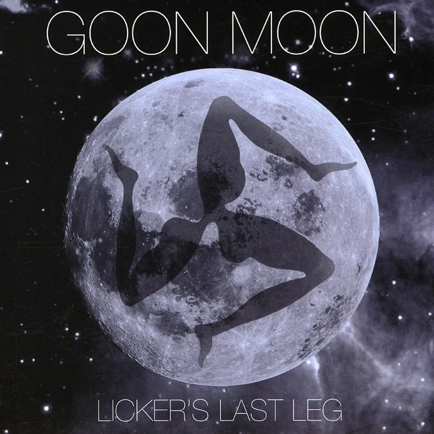 Goon Moon LICKER'S LAST LEG CD