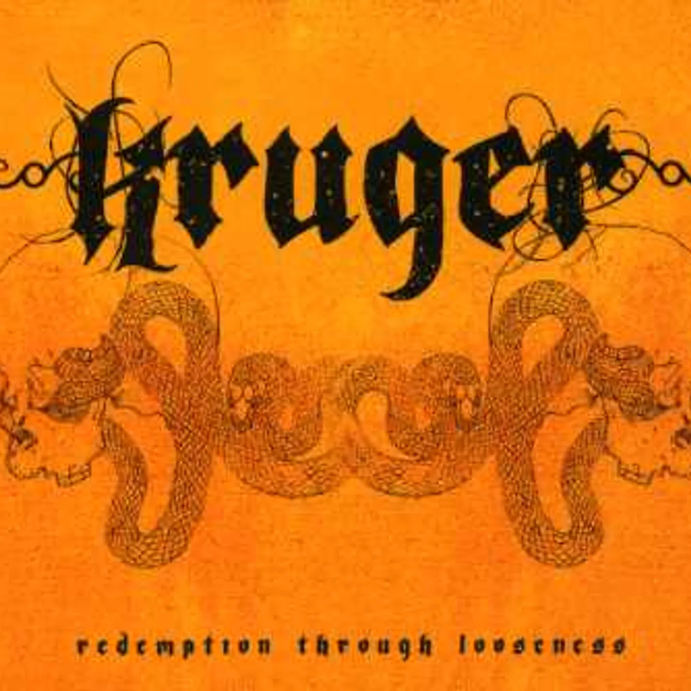 Kruger REDEMPTION THROUGH LOOSENESS CD