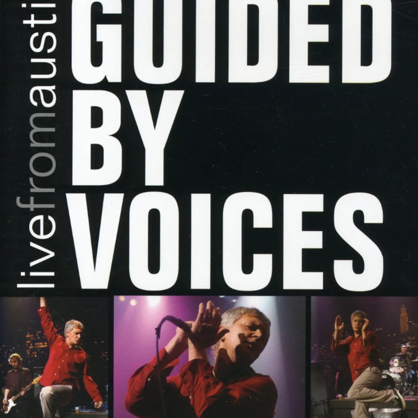 Guided By Voices LIVE FROM AUSTIN TEXAS DVD