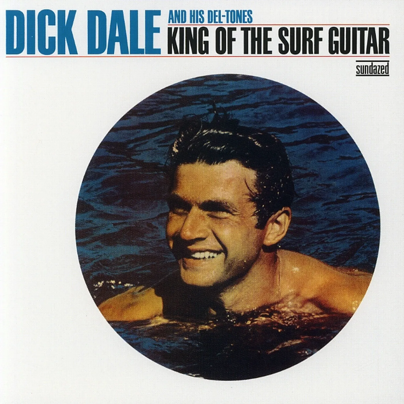 Dick Dale & His Del-Tones 480930 KING OF THE SURF GUITAR CD