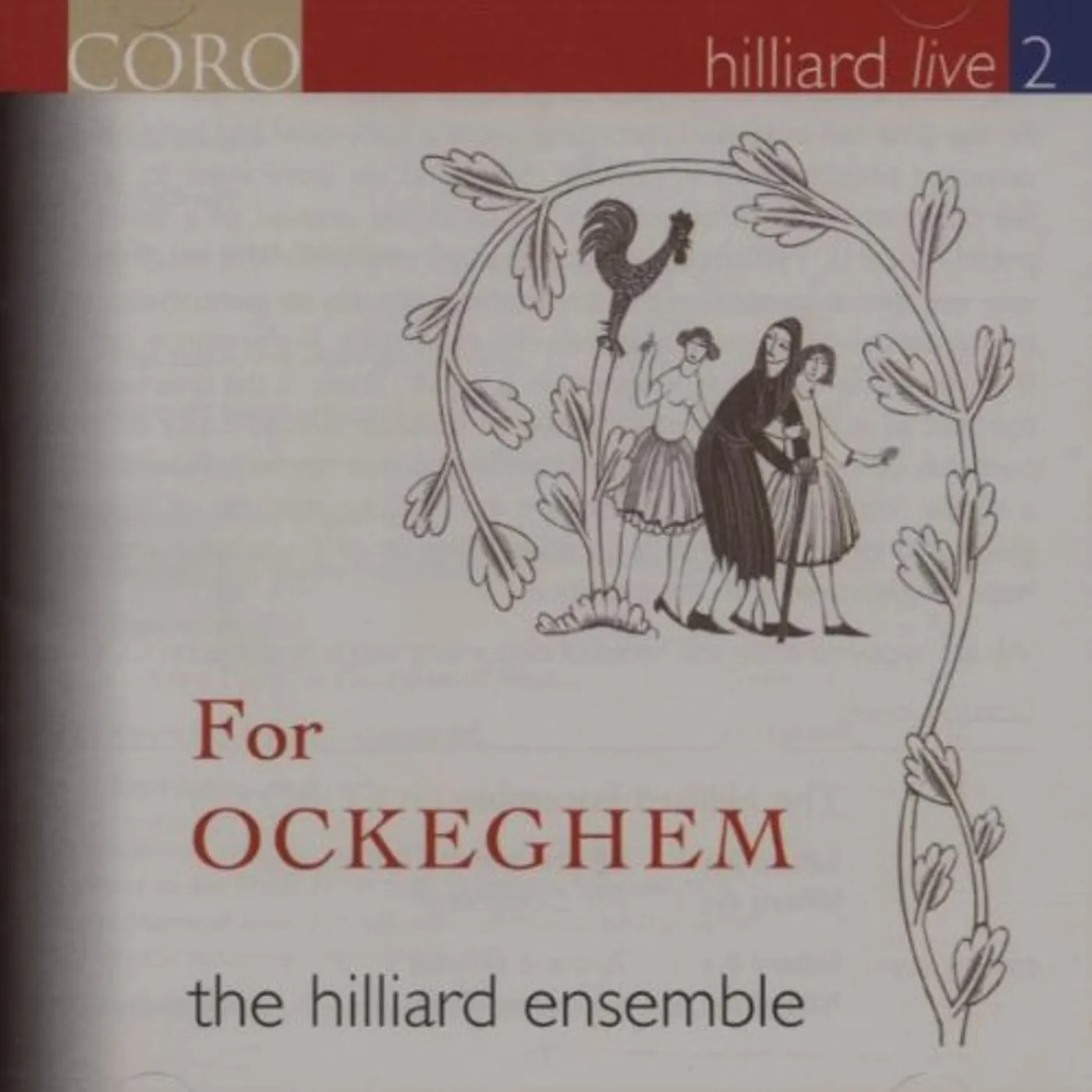 The Hilliard Ensemble 516018 HILLIARD LIVE 2: FOR OCKEGHEM CD