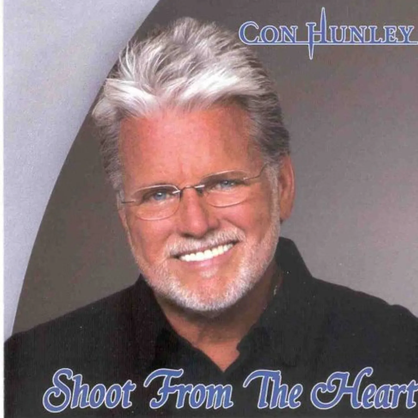 Con Hunley SHOOT FROM THE HEART CD