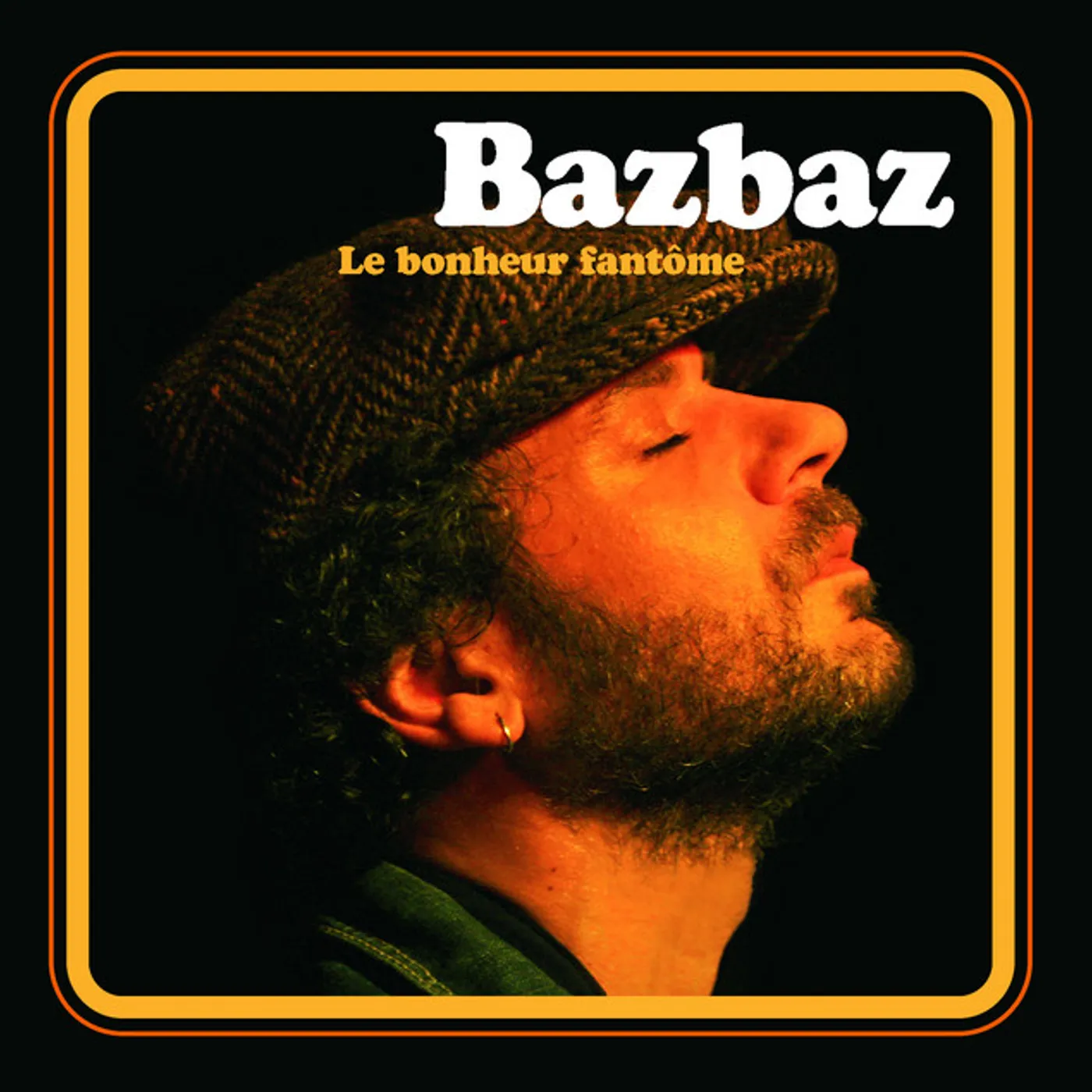 Bazbaz LE BONHEUR FANTOME CD