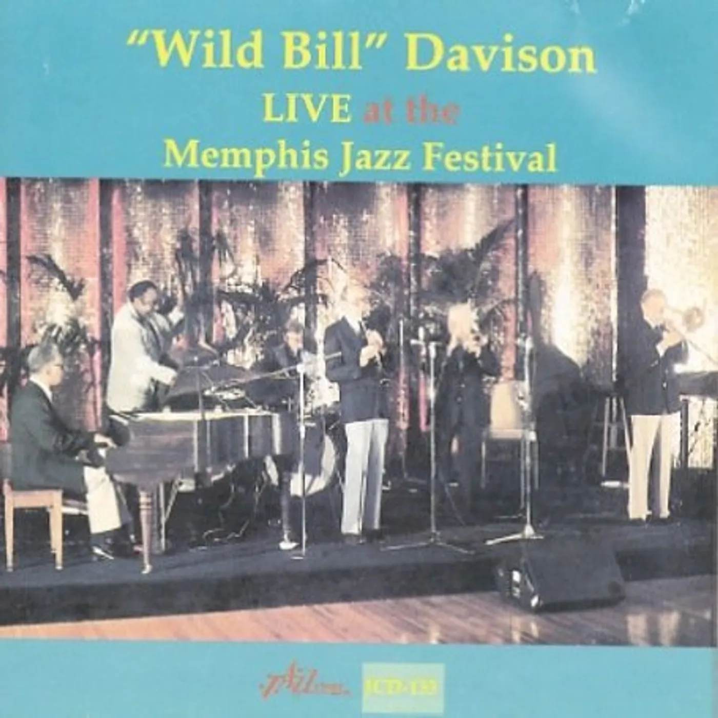 'Wild' Bill Davison LIVE AT THE MEMPHIS JAZZ FESTIVAL CD