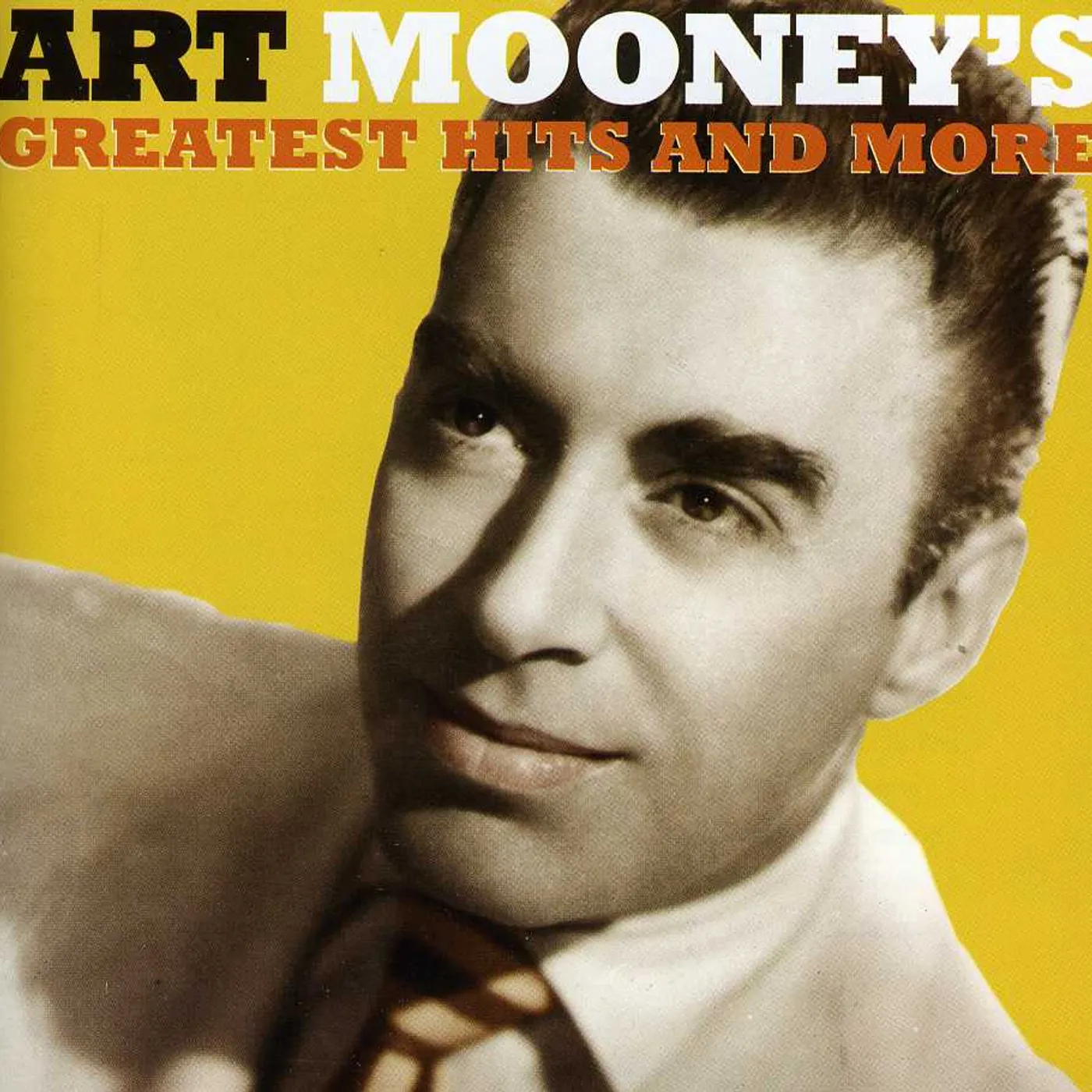 Art Mooney GREATEST HITS & MORE CD