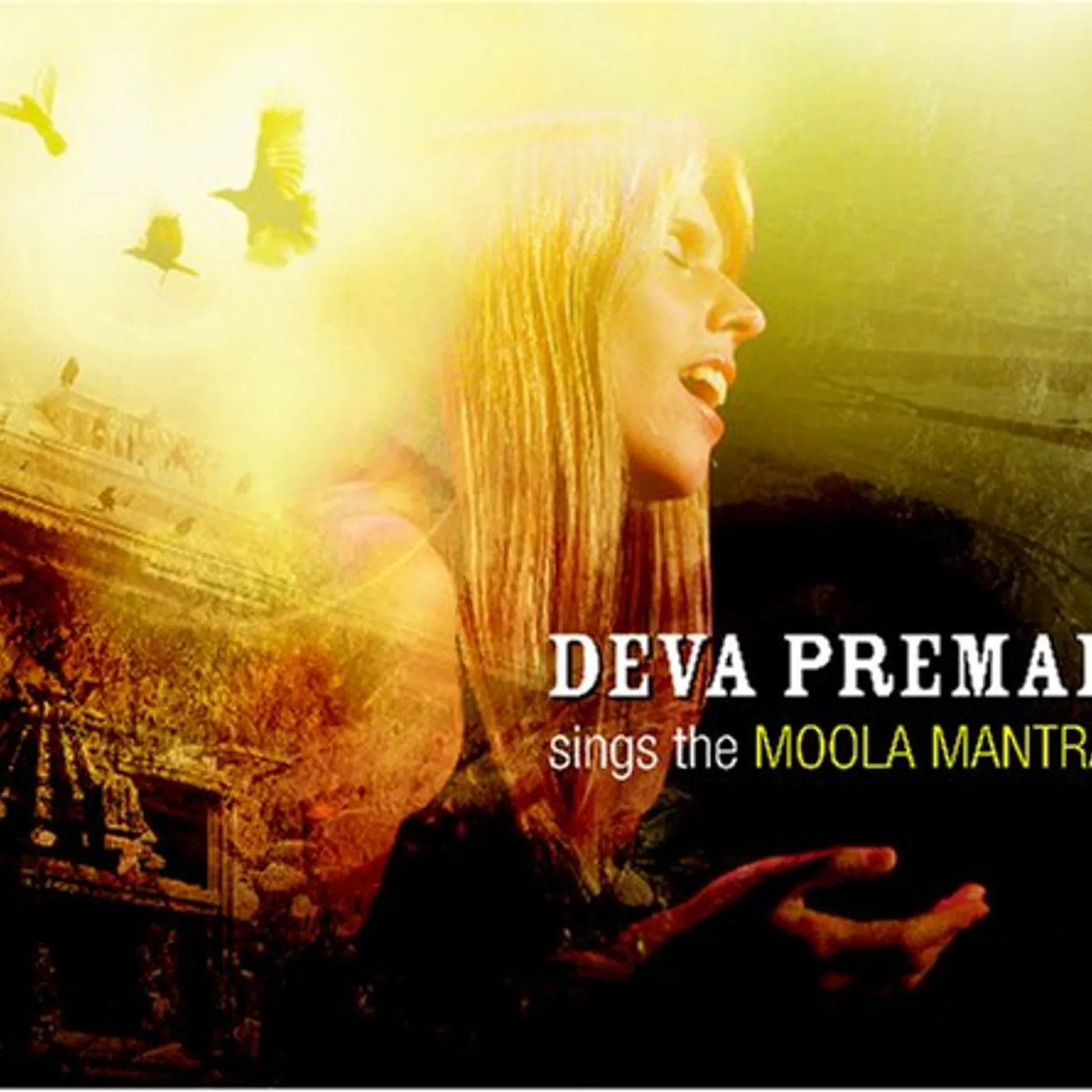 DEVA PREMAL SINGS THE MOOLA MANTRA CD