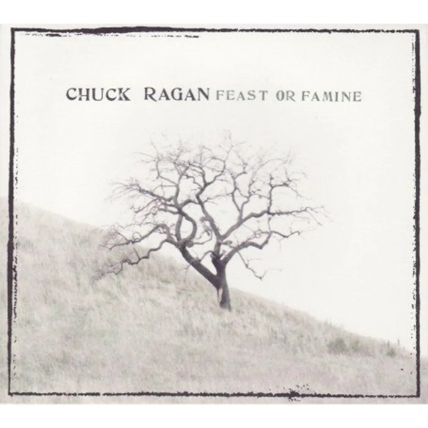 Chuck Ragan FEAST OR FAMINE CD