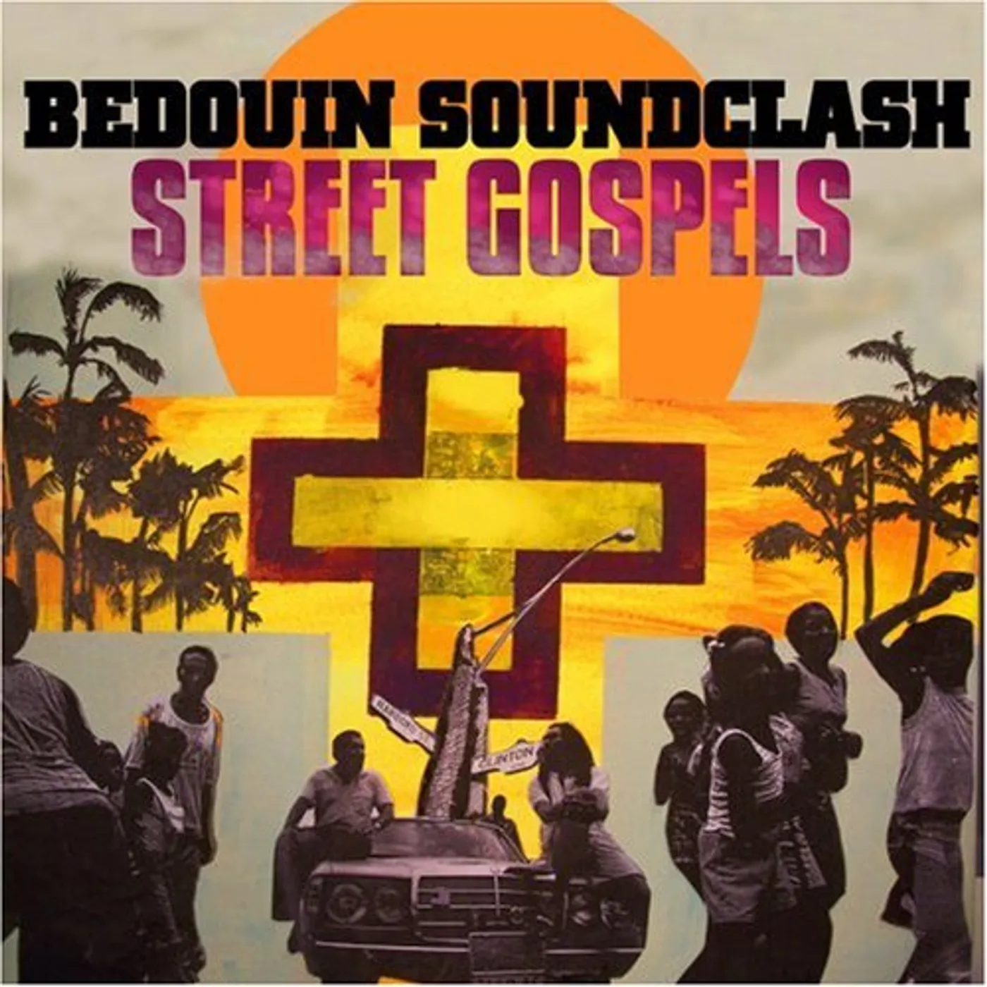 Bedouin Soundclash STREET GOSPELS CD