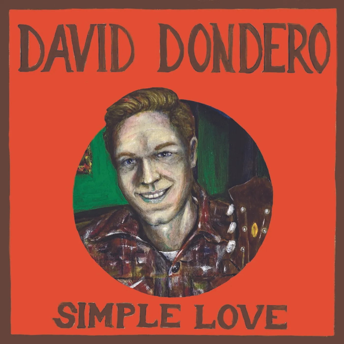 David Dondero SIMPLE LOVE Vinyl Record