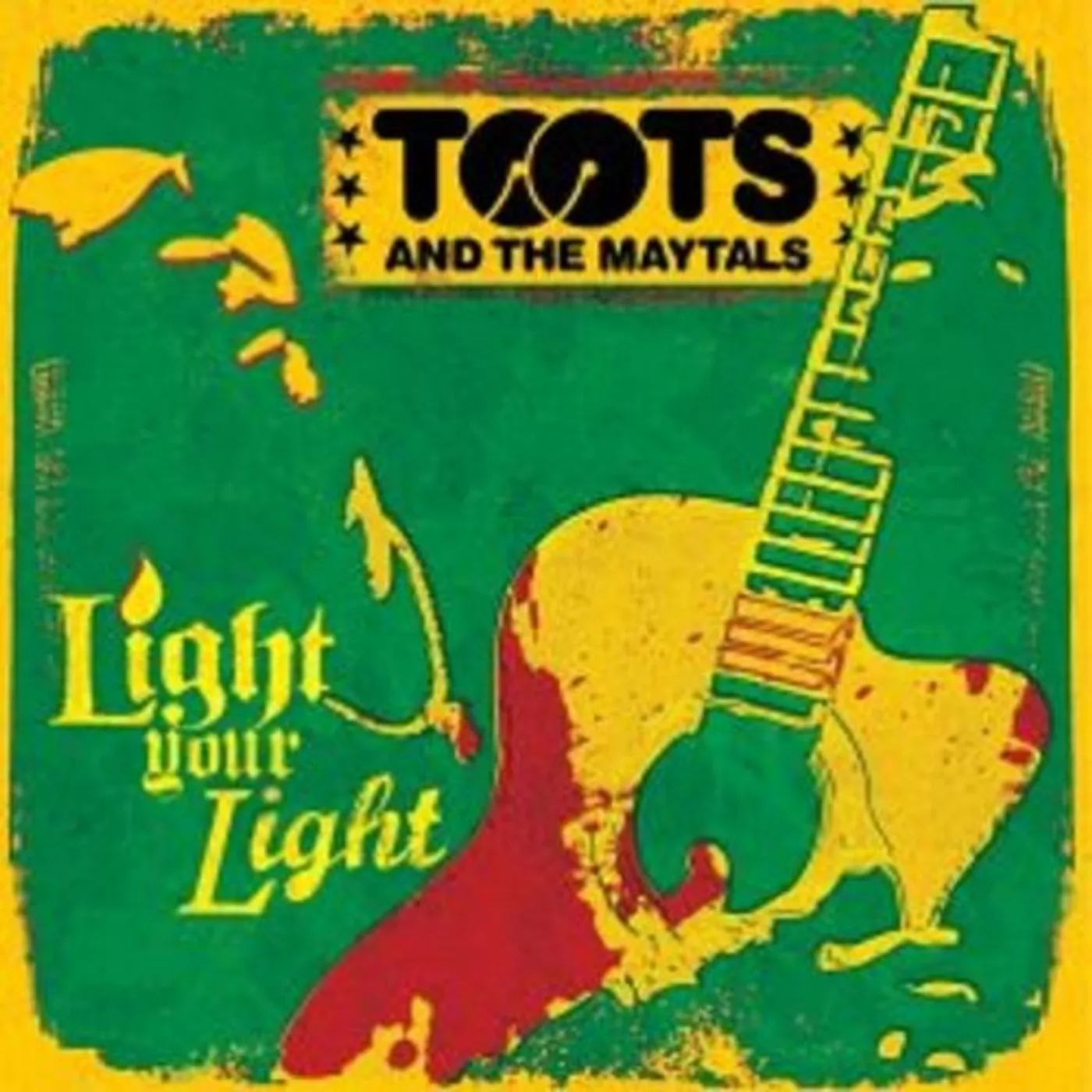 Toots & The Maytals LIGHT YOUR LIGHT CD